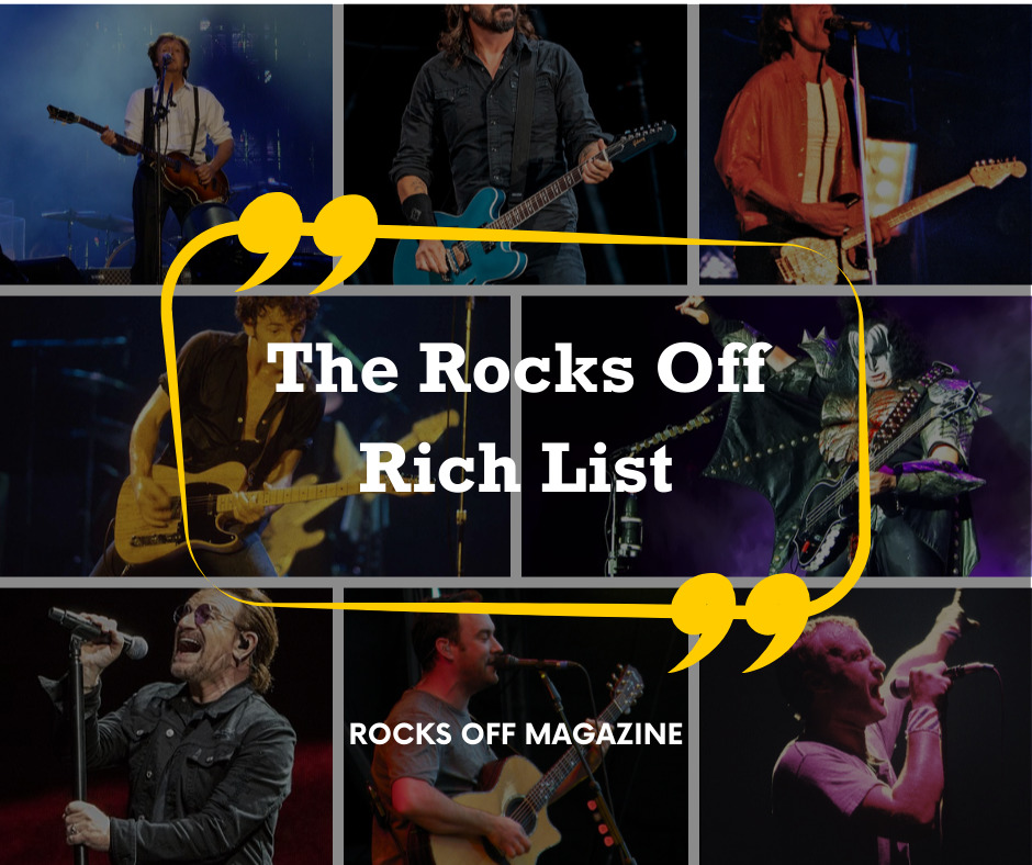 The 25 Richest Rock Stars in the World A Rock And Roll Rich List